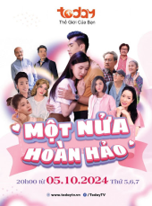 MỘT NỬA HOÀN HẢO